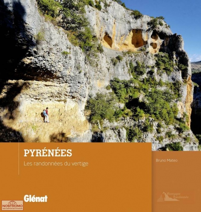 LES PYRÉNÉES - LES RANDONNÉES DU VERTIGE | Glénat hiking guide