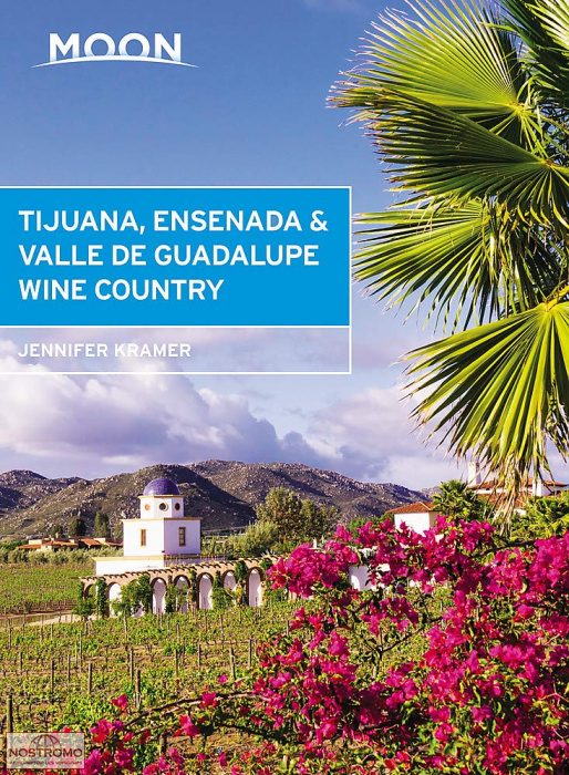 TIJUANA, ENSENADA & VALLE DE GUADALUPE | Moon travel guide