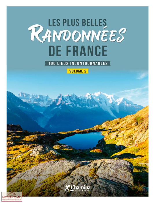 LES PLUS BELLES RANDONNÉES DE FRANCE - VOL.1 | Chamina hiking guide