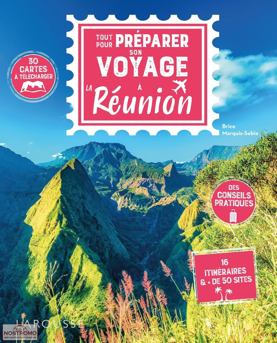 TOUT POUR PRÉPARER SON VOYAGE À LA RÉUNION | guide touristique Larousse