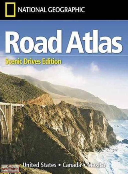 USA / CANADA / MEXICO - SCENIC DRIVES | National Geographic travel atlas