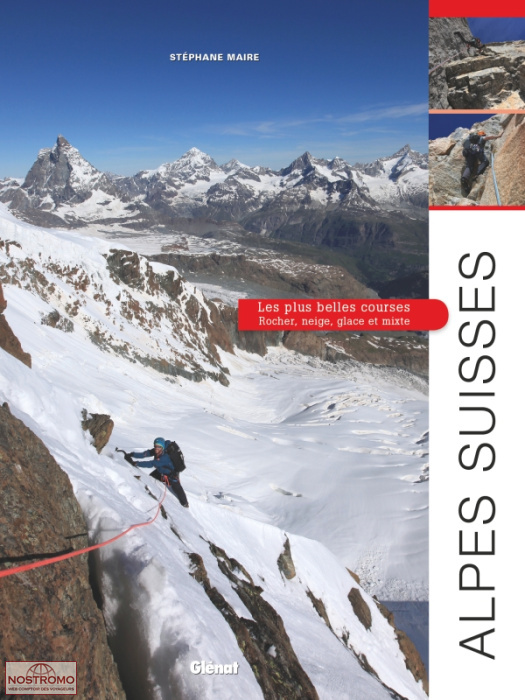 ALPES SUISSES - LES PLUS BELLES COURSES | Glénat mountaineering guide