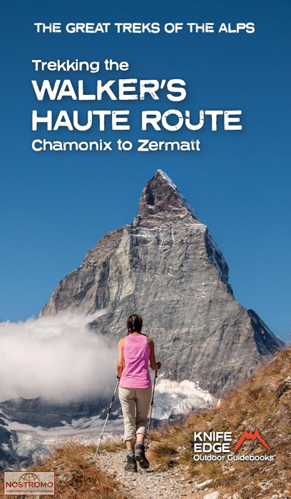 WALKER'S HAUTE ROUTE | Knife Edge Outdoor hiking guide