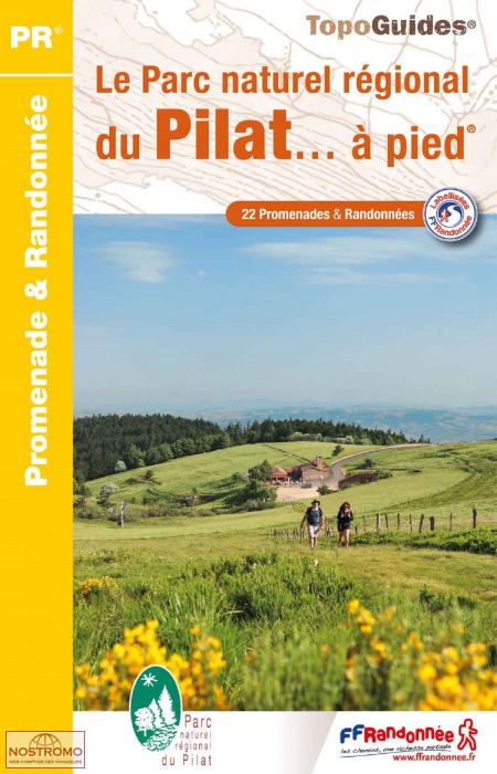 LE PARC NATUREL RÉGIONAL DU PILAT | guide de randonnée FFRP