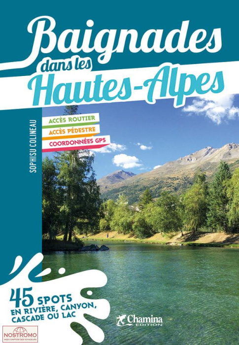 BAIGNADES DANS LES HAUTES-ALPES | Chamina travel guide
