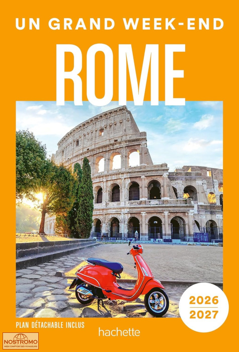 ROME | Un Grand Week-end travel guide