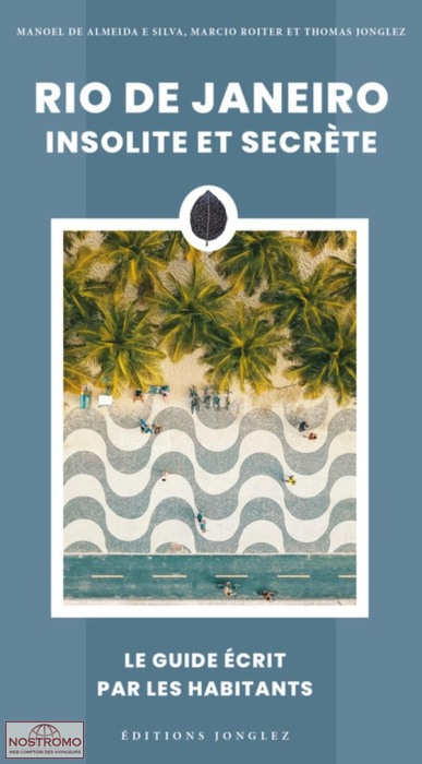 RIO INSOLITE ET SECRÈTE | Jonglez cultural guide