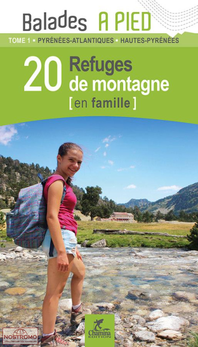 20 REFUGES DE MONTAGNE EN FAMILLE | Chamina hiking guide