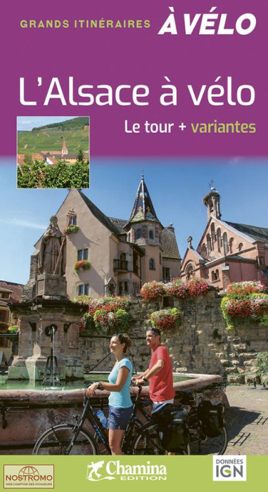 L'ALSACE À VÉLO - LE TOUR + VARIANTES | Chamina cycling guide