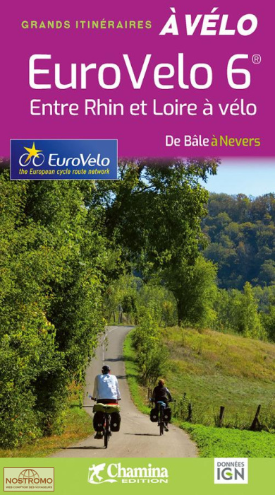 EUROVÉLO 6 - ENTRE RHIN ET LOIRE | guide de cyclotourisme Chamina