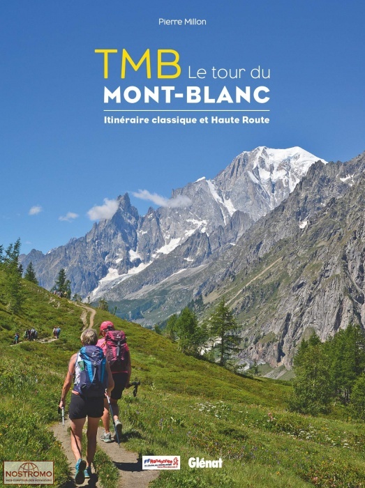 TMB - LE TOUR DU MONT-BLANC