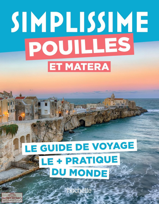 POUILLES ET MATERA | Simplissime travel guide