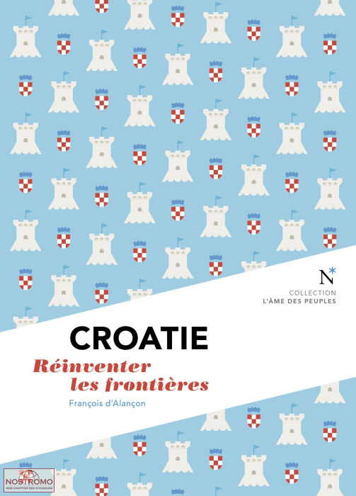 CROATIE - RÉINVENTER LES FRONTIÈRES