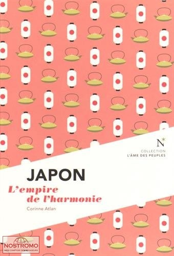 JAPON - L'EMPIRE DE L'HARMONIE