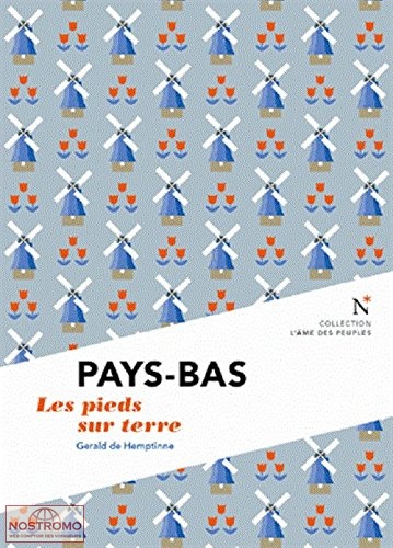PAYS-BAS - LES PIEDS SUR TERRE