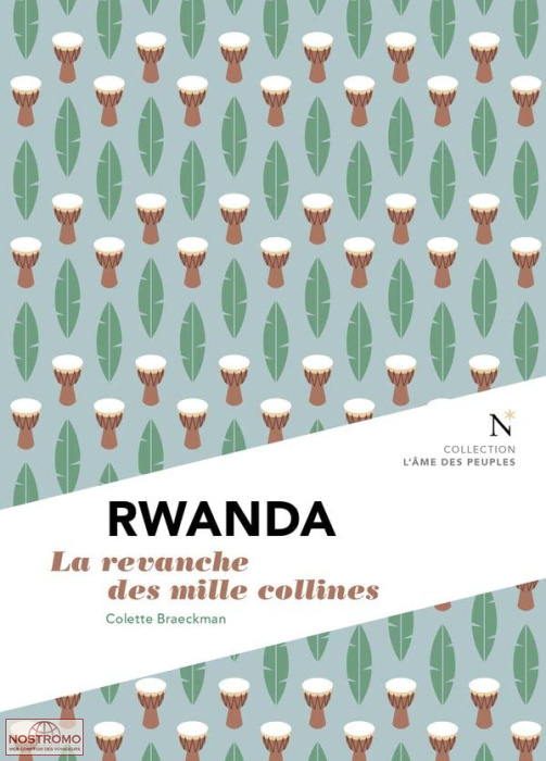 RWANDA - LA REVACHE DES MILLE COLLINES