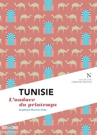 TUNISIE - L'AUDACE DU PRINTEMPS