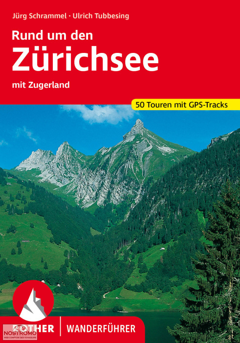 RUND UM DEN ZÜRICHSEE | guide de randonnée Rother