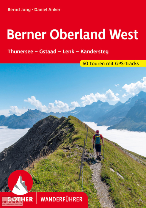 BERNER OBERLAND WEST | guide de randonnée Rother