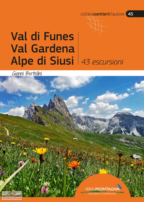 VAL DI FUNES - VAL GARDENA - ALPE DI SIUSI | guide de randonnée Idea Montagna