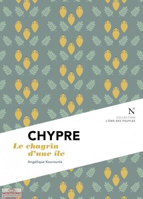 CHYPRE - LE CHAGRIN D'UNE ÎLE
