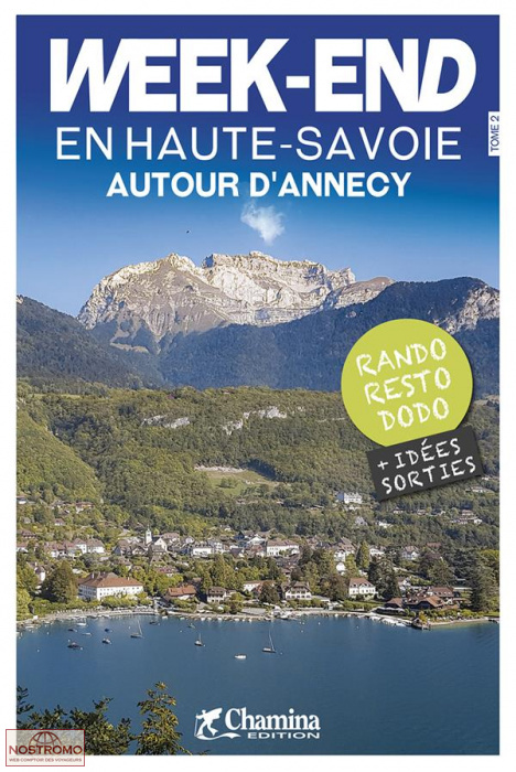 WEEK-END EN HAUTE-SAVOIE AUTOUR D'ANNECY | guide de randonnée Chamina