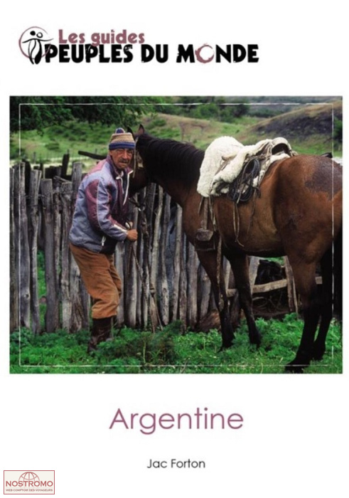 ARGENTINE | Peuples du Monde travel guide