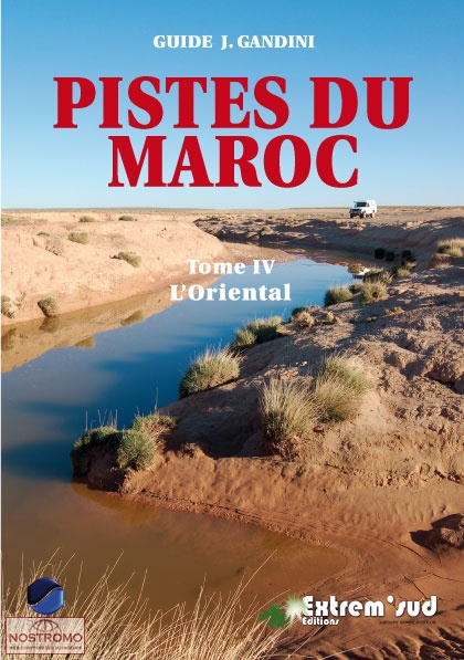 PISTES DU MAROC T.4 - L'ORIENTAL | Gandini travel guide