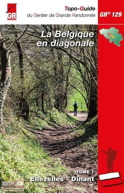 LA BELGIQUE EN DIAGONALE : ELLEZELLES - DINANT | guide de randonnée GR Sentiers