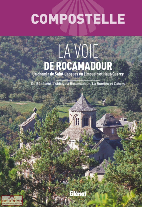 LA VOIE DE ROCAMADOUR | guide de pélerinage Rando