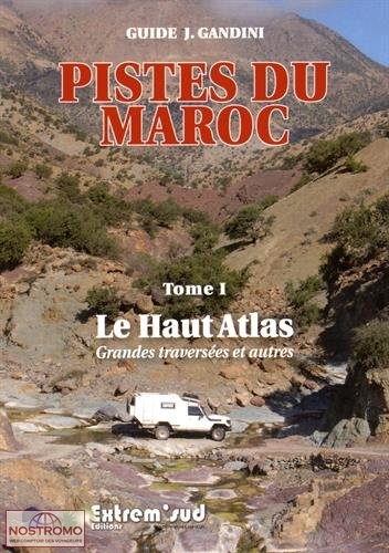 PISTES DU MAROC T.1 - LE HAUT ATLAS | Gandini travel guide