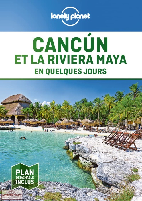 CANCUN ET LA RIVIERA MAYA | guide touristique Lonely Planet