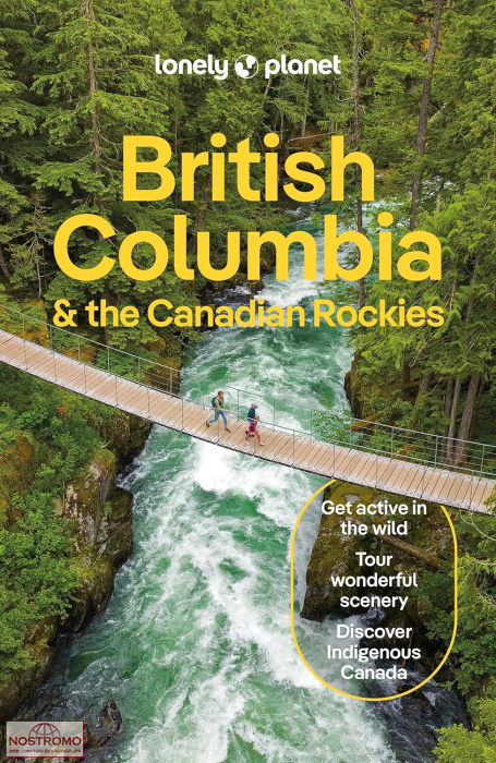 BRITISH COLUMBIA & THE CANADIAN ROCKIES | Lonely Planet travel guide