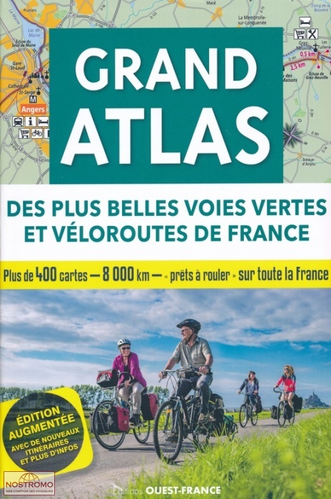 GRAND ATLAS DES PLUS BELLES VOIES VERTES ET VÉLOROUTES DE FRANCE | Ouest-France cycling guide