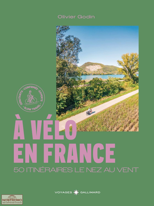 À VÉLO - 50 ITINÉRAIRES LE NEZ AU VENT | Gallimard cycling guide