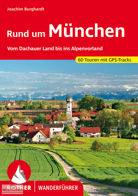 RUND UM MÜNCHEN | guide de randonnée Rother