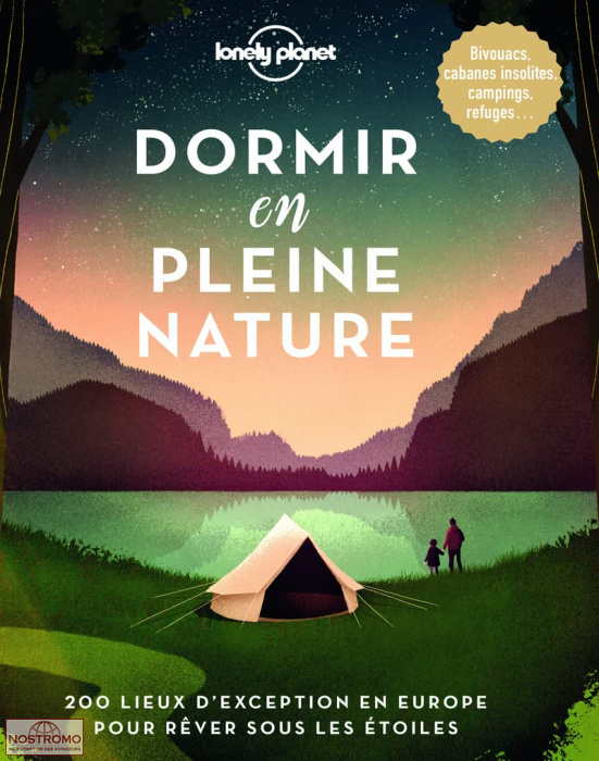 DORMIR EN PLEINE NATURE | guide touristique Lonely Planet