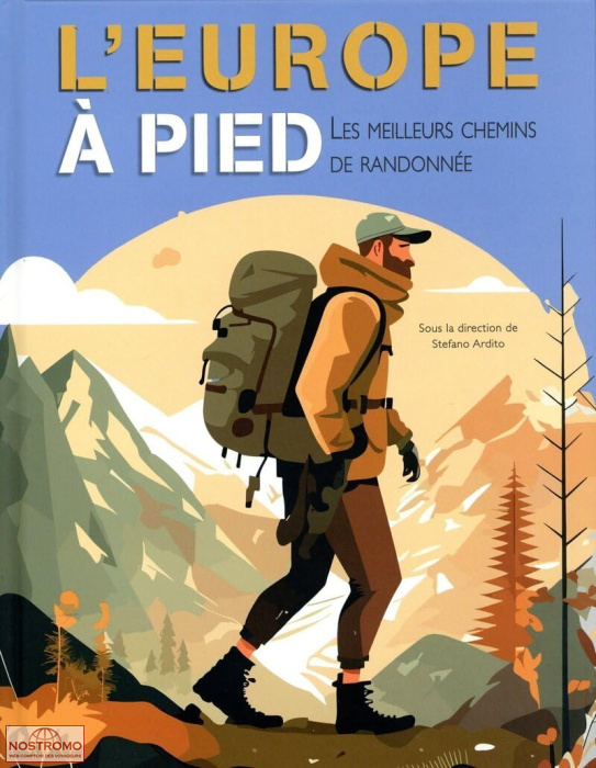 L'EUROPE À PIED - LES MEILLEURS CHEMINS DE RANDONNÉE | guide de randonnée White Star