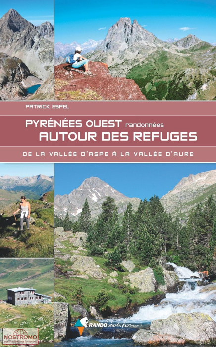 PYRÉNÉES OUEST - RANDONNÉES AUTOUR DES REFUGES | guide de randonnée Rando