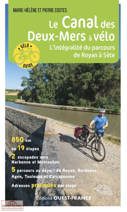 LE CANAL DES DEUX MERS À VÉLO - L'INTEGRALITÉ | guide de cyclotourisme Ouest-France