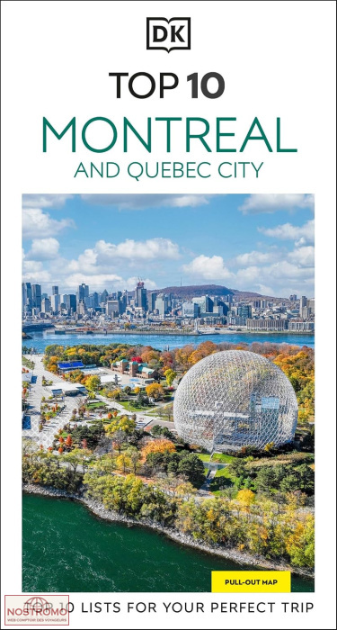 MONTRÉAL ET QUÉBEC (VILLE) | guide touristique Top 10