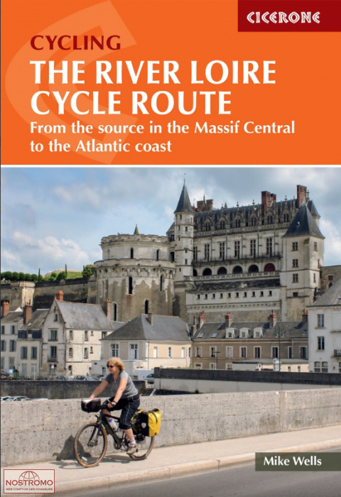 THE LOIRE CYCLE ROUTE | guide de cyclotourisme Cicerone