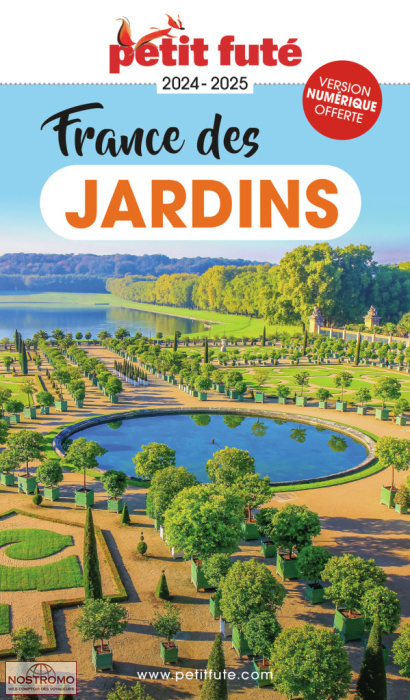 LA FRANCE DES JARDINS | le Petit Futé travel guide