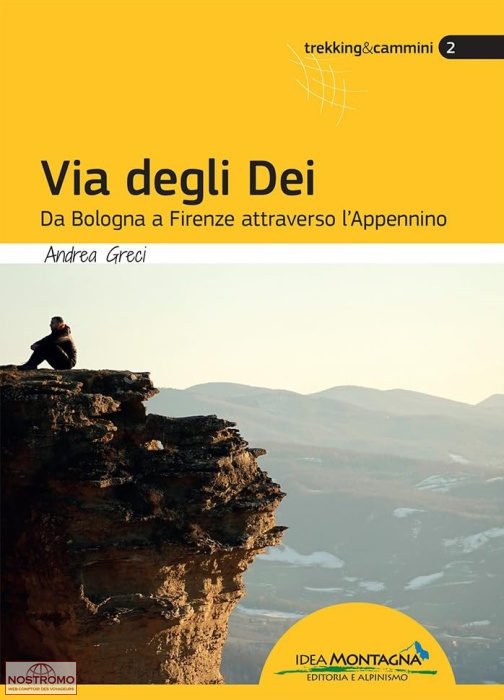 VIA DEGLI DEI | guide de randonnée Idea Montagna