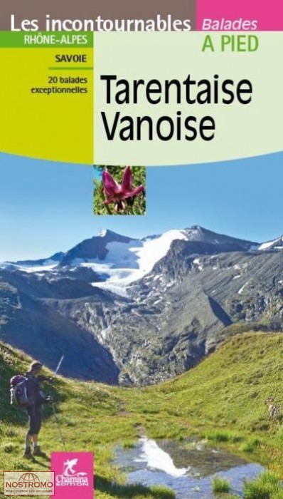 TARENTAISE - VANOISE | guide de randonnée Chamina