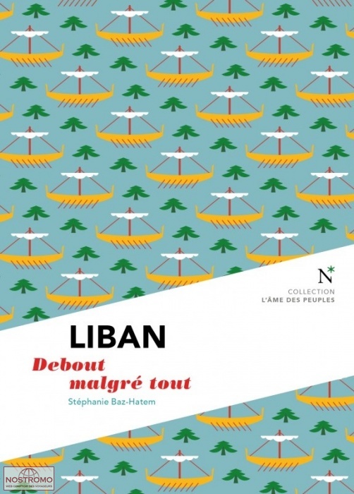 LIBAN - DEBOUT MALGRÉ TOUT