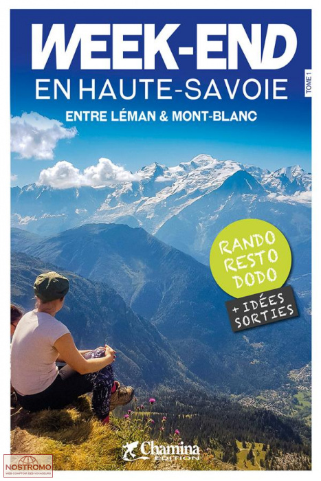 WEEK-END EN HAUTE-SAVOIE ENTRE LÉMAN & MONT-BLANC | guide de randonnée Chamina
