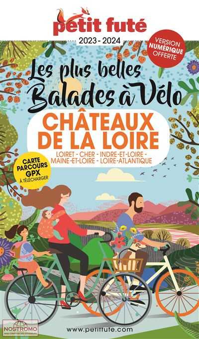 CHÂTEAUX DE LA LOIRE | le Petit Futé cycling guide