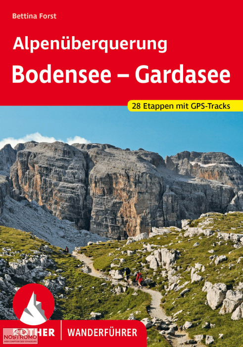 ALPENÜBERQUERUNG BODENSEE – GARDASEE | guide de randonnée Rother