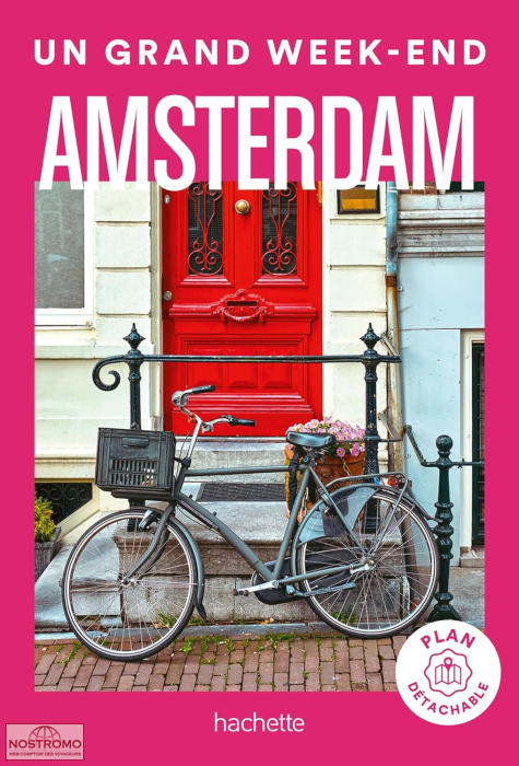AMSTERDAM | Un Grand Week-end travel guide